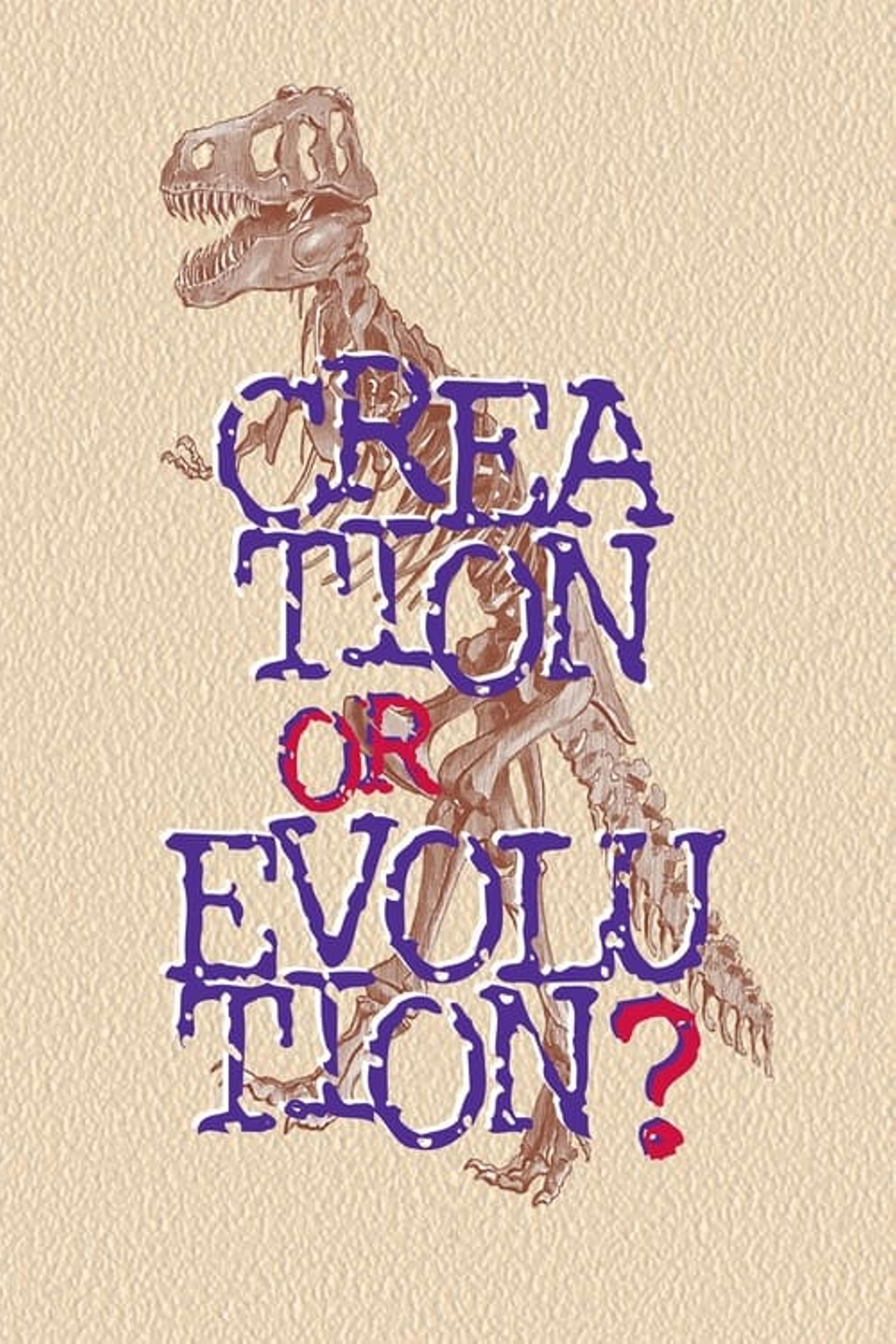 Creation or Evolution?