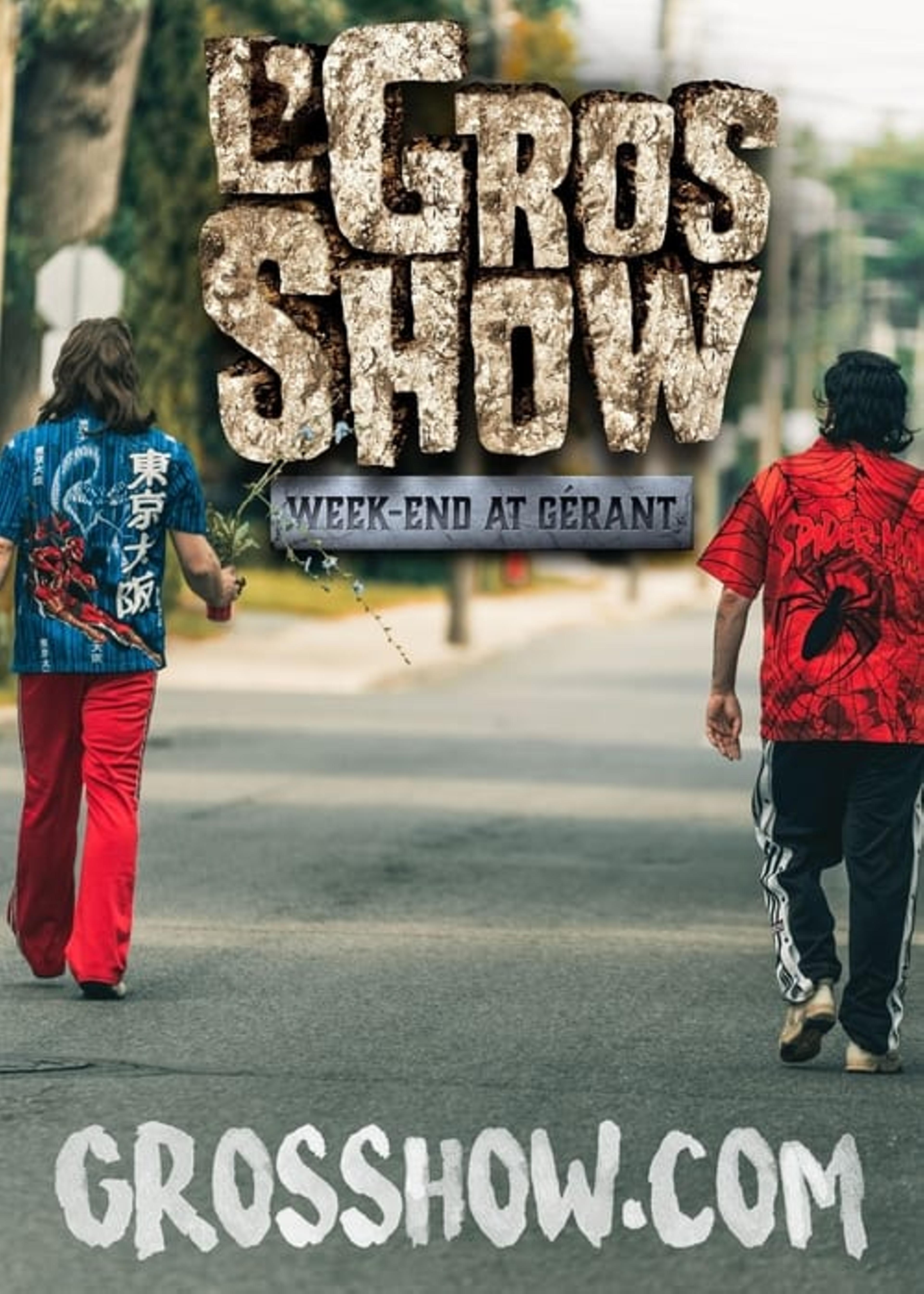 L'Gros Show - Week-end at Gérant