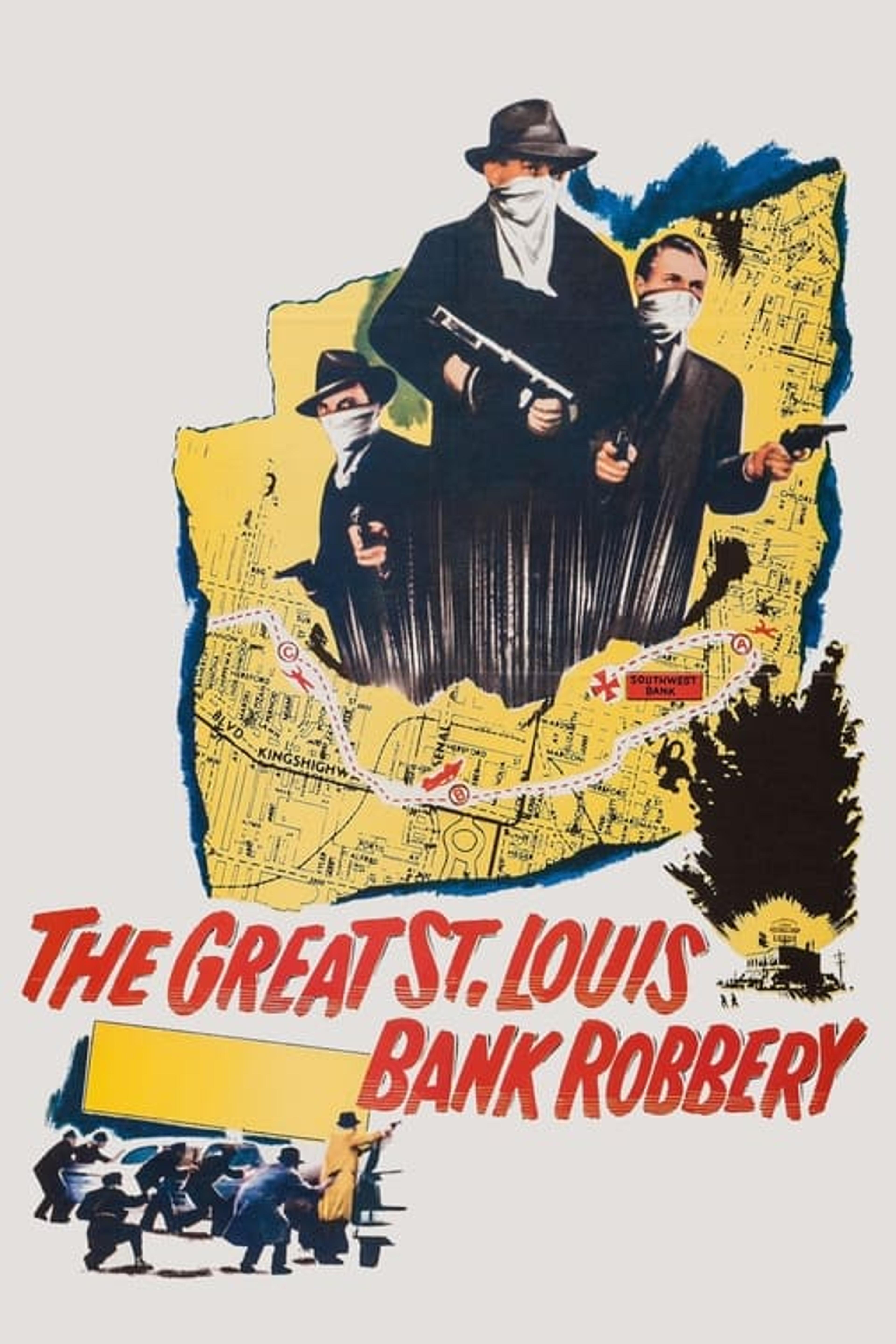 The Great St. Louis Bank Robbery